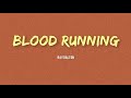 Ray Dalton - Blood Running (Lyrics)