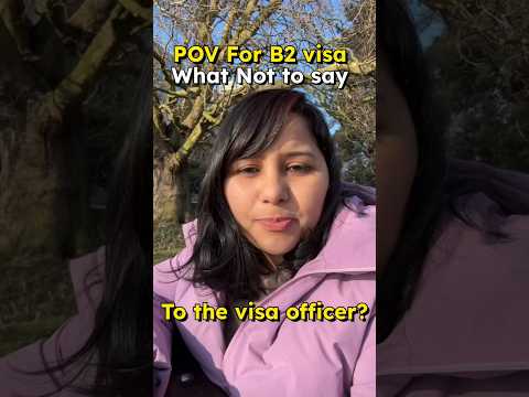 What should you say when the visa officer asks the purpose of your visit for a B2 tourist visa?