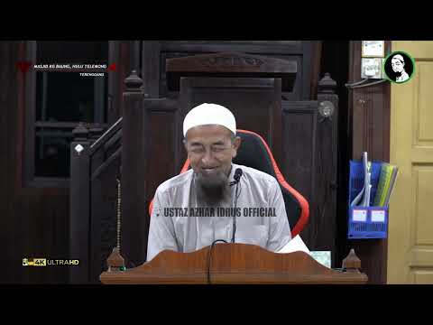 🟡 Koleksi Kuliah Ustaz Azhar Idrus | Masjid Kg. Baung, Hulu Terengganu, Terengganu | 4K