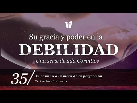 35 / El camino a la meta de la perfección