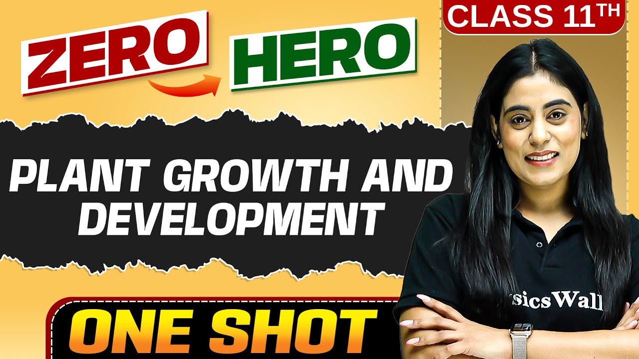 Plant Growth & Development  | Full Chapter in ONE SHOT | Chapter 13 | Class 11 Biology
