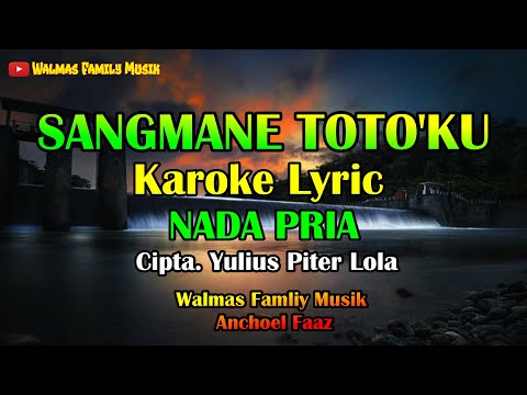 SANGMANE TOTO'KU KAROKE, NADA PRIA LAGU TORAJA