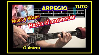 ARPEGIO Natos y Waor - HASTA EL AMANECER GUITARRA [Barras Bravas Vol. 18] PUNTEO