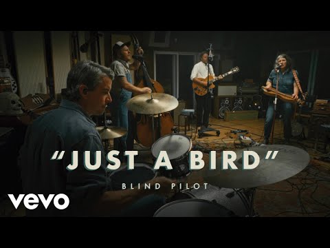 Blind Pilot - Just A Bird (Official Live Session)