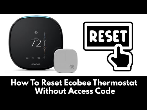 How To Reset Ecobee Thermostat Without Access Code