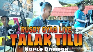 Download lagu TALAK TILU KOPLO BAJIDOR | RUSDY OYAG LIVE mp3 Download lagu TALAK TILU KOPLO BAJIDOR | RUSDY OYAG LIVE mp3