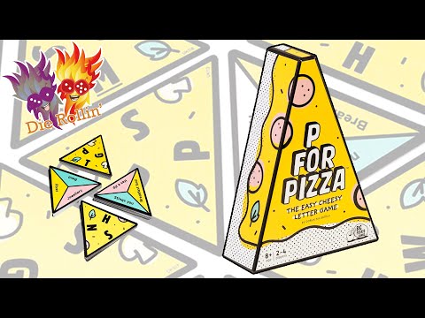 Die Rollin - P is for Pizza