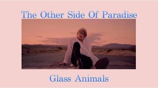 [Thaisub | แปลไทย] The Other Side Of Paradise - Glass Animals