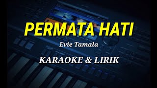 Download lagu PERMATA HATI - Evie Tamala - Karaoke & Lirik mp3 Download lagu PERMATA HATI - Evie Tamala - Karaoke & Lirik mp3