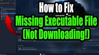 How to Fix Missing Executable File on Steam! Games Not Downloading or Launching? Try THIS!