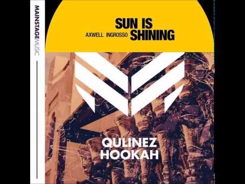 Sun Is Hookah (MKM Dirty Mashup) Axwell & Ingrosso & W&W Vs. Qulinez **PLAYED BY YVES V**