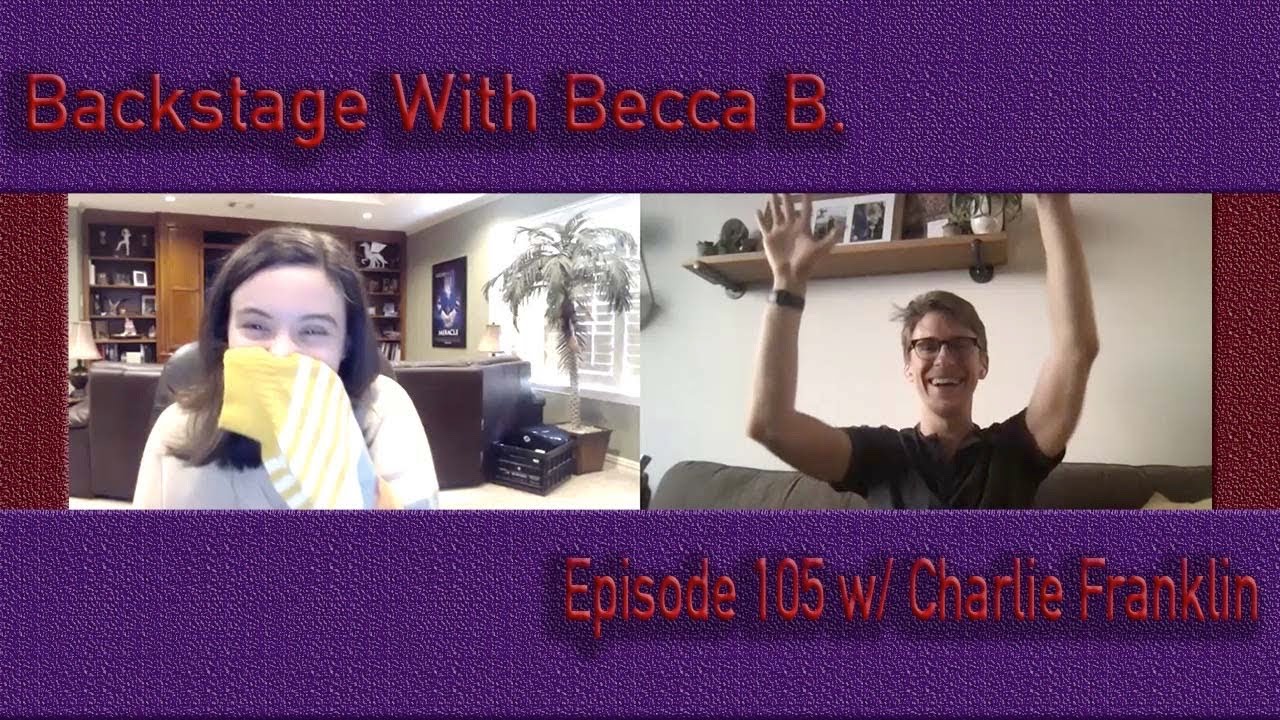 Ep. 105 with Broadway's Charlie Franklin