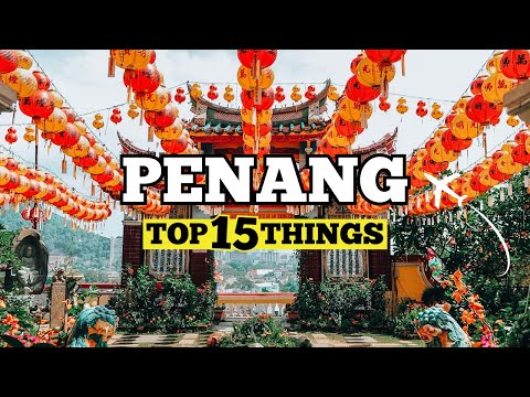🇲🇾 15 Top Attractions In PENANG! | Malaysia Travel