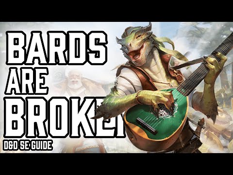 Bard is Broken | Dungeons and Dragons 5e Guide