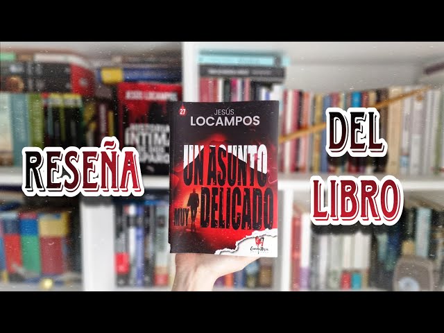 Vídeo relacionado con Un asunto muy delicado: 027 (Novela policiaca)