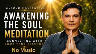 Awakening The Soul Meditation - Connecting With Your True Essence With No Music