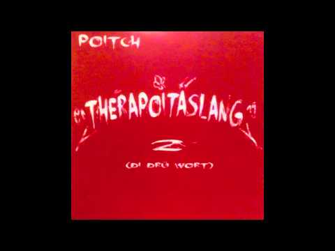 Poitch - Therapoitäslang 2 - 03 Scheissegal