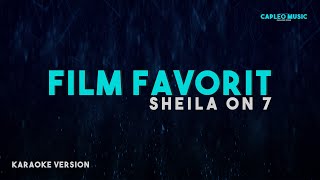 Sheila On 7 – Film Favorit (Karaoke Version)
