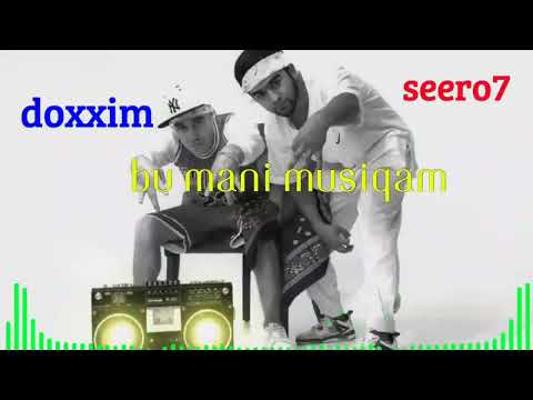 Doxxim ft. Seero7 - Bu mani musiqam
