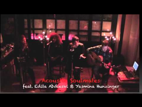 ACOUSTIC SOULMATES feat. Editha Abdieski & Yasmina Hunzinger