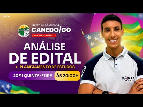 CONCURSO PREF. SENADOR CANEDO/GO: ANÁLISE DE EDITAL + PLANEJAMENTO DE ESTUDOS