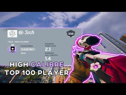Operation High Calibre Top 100 Player Ranked Highlights - Rainbow Six Siege