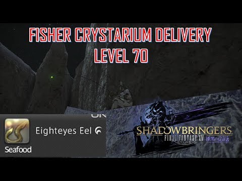 Final Fantasy XIV - Level 70 Fisher Crystarium Delivery Eighteyes EEL