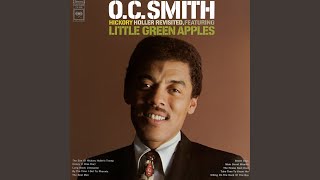 O. C. Smith - Little Green Apples