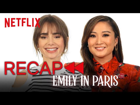 Lily Collins and Ashley Park Recap Emily in Paris Season 1 | Netflix