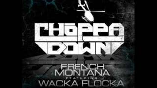French Montana Featuring Waka Flocka Flame- Choppa Choppa Down Produced By Billionaire Boyscout