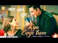 Kya Loge Tum Song Meri Jindagi Se Jaane Ka Akshay Kumar Amyra Dastur BPraak Jaani New Song