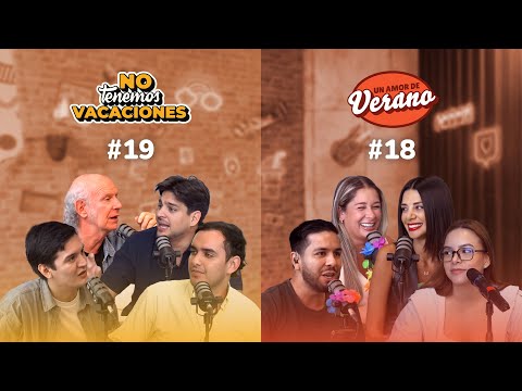 No Tenemos Vacaciones #19 | Un Amor de Verano #18