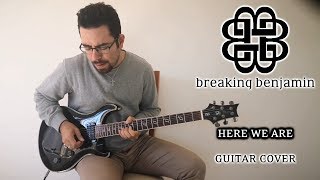 Breaking Benjamin - Here We Are (Guitar Cover, with Solo)