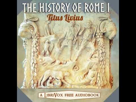 The History of Rome, volume 1 by Titus Livius read by Various Part 1/3 | Full Audio Book