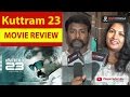 Kuttram 23 Movie - Review ArunVijay | MahimaNambiar - 2DAYCINEMA.COM