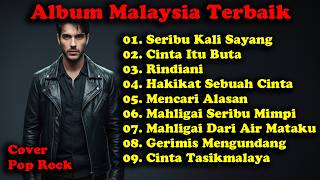 Download lagu PASTI SEMANGAT!! DENGERIN COVER ROCK MALAYSIA BIKIN SEMANGAT| Full Album Terbaik mp3