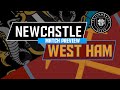 Match Preview | Newcastle United v West Ham | The Race for Europe