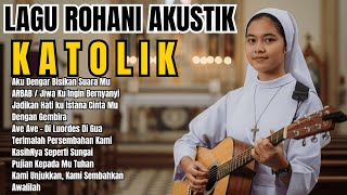 Download lagu Kumpulan Lagu Rohani Katolik Akustik Terpopuler dan Enak Di Dengar mp3