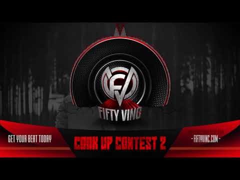 FIFTY VINC   COOK UP CONTEST 2 HARD BANGING STREET HIP HOP TRAP BEAT