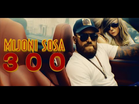 Mijoni de la Sosa - 300 (Official Video)