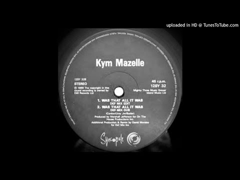 Kym Mazelle~Was That All It Was [David Morales Def Dub Mix]