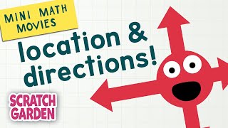 Location & Directions! | Mini Math Movies | Scratch Garden