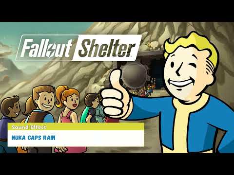 Fallout Shelter | Nuka Caps Rain [Sound Effect]