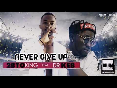 2bto feat DR.KEB (never give up)