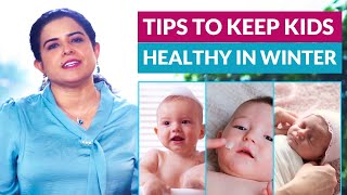 Tips to keep your kids healthy in Winter| Dr. Shreya Dubey | Ananta