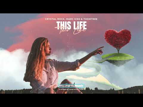 Crystal Rock, Marc Kiss & Thomtree - This Life (Official Audio HD)