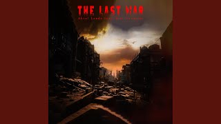 The Last War Music Video