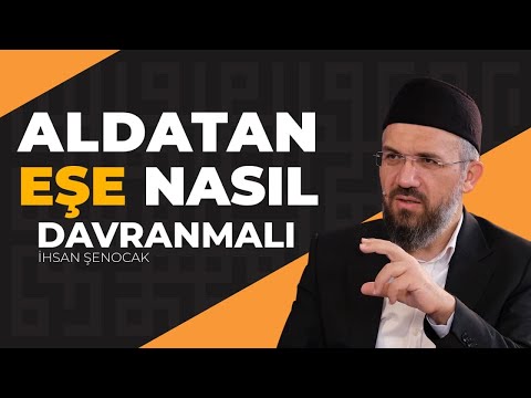 How to treat a cheating spouse? | İhsan Şenocak