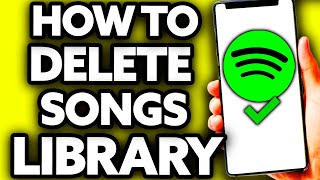 How To Delete Songs from Spotify Library [Very EASY!]