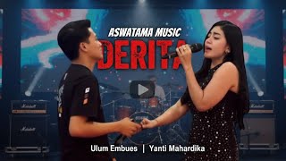 Download lagu DERITA || YANTI MAHARDIKA feat ULUM EMBUES “ ASWATAMA MUSIC “ Barokah Audio Tuban mp3 Download lagu DERITA || YANTI MAHARDIKA feat ULUM EMBUES “ ASWATAMA MUSIC “ Barokah Audio Tuban mp3